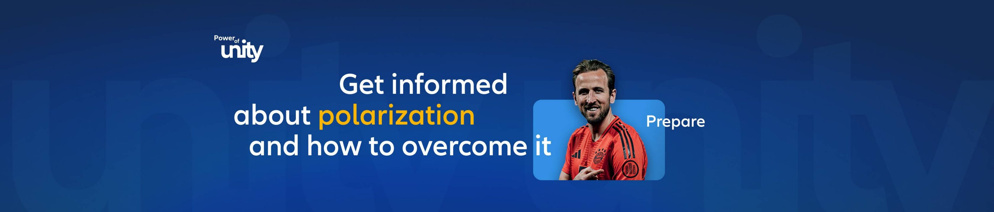 Portrait of Harry Kane prepared getting informed about polarization and how to overcome it